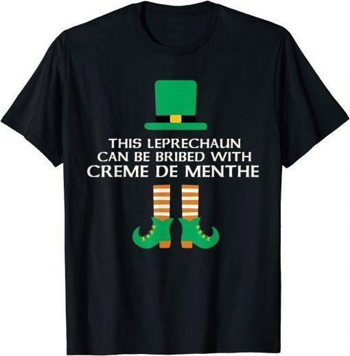 This Leprechaun Can Be Bribed With Creme De Menthe Paddy Day Classic Shirt