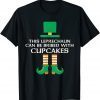 This Leprechaun Can Be Bribed With Cupcakes St. Paddy Day Limited Shirt