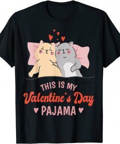 This is My Valentines Day Pajama Cat Valentine Couple Classic Shirt