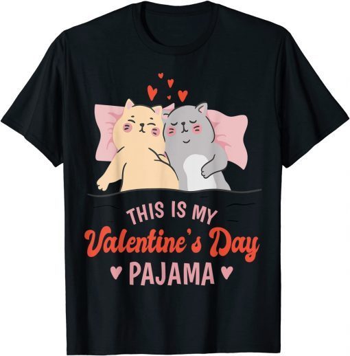 This is My Valentines Day Pajama Cat Valentine Couple Classic Shirt