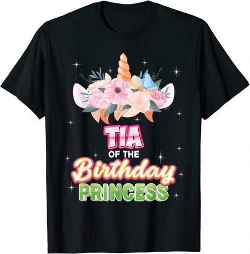 Tia Of The Birthday Princess Happy Unicorn Girl Dreaming Gift Shirt