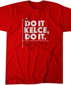 Travis Kelce: Do It Kelce, Do It Unisex Shirt