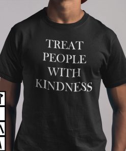 Treat People With Kindness Harry Styles Gift Shirt