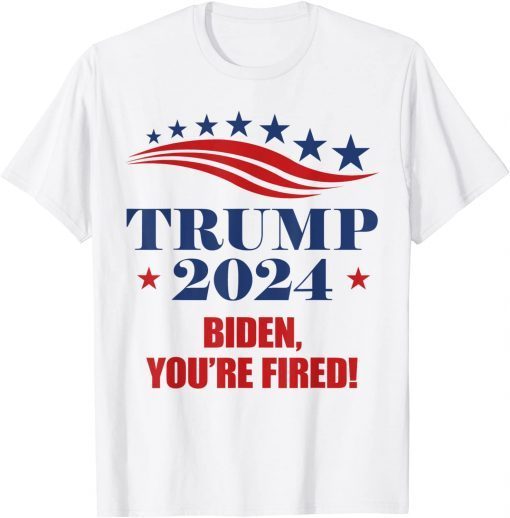 Trump 2024 Biden You're Fired Trump Return Anti Biden Unisex Shirt