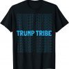 Trump Tribe 2020 Election Donald USA MAGA Classic Shirt