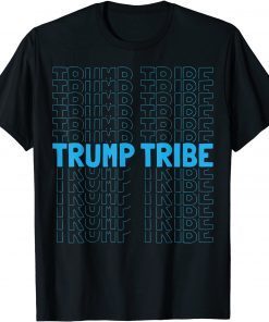 Trump Tribe 2020 Election Donald USA MAGA Classic Shirt