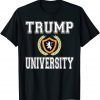 Trump University Donald Trump Supporter Classic Shirt