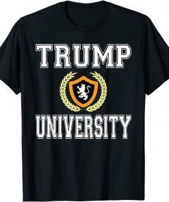 Trump University Donald Trump Supporter Classic Shirt