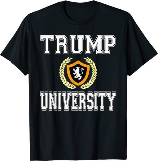 Trump University Donald Trump Supporter Classic Shirt