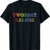 Tuesday Date February 2nd 2022 - Twosday 02-22-2022 Classic Shirt
