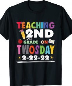 Twosday 02-22-2022 Tuesday February 2nd 2022 2nd grade Unisex Shirt