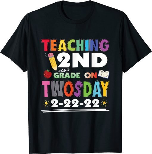 Twosday 02-22-2022 Tuesday February 2nd 2022 2nd grade Unisex Shirt