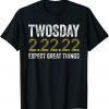 Twosday 2-22-2022 Tuesday February 22nd 2022 Unisex Shirt