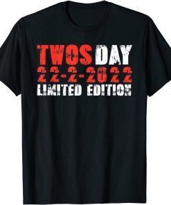 Twosday 2-22-22 22nd February 2022 Gift Shirt