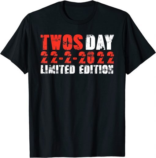 Twosday 2-22-22 22nd February 2022 Gift Shirt