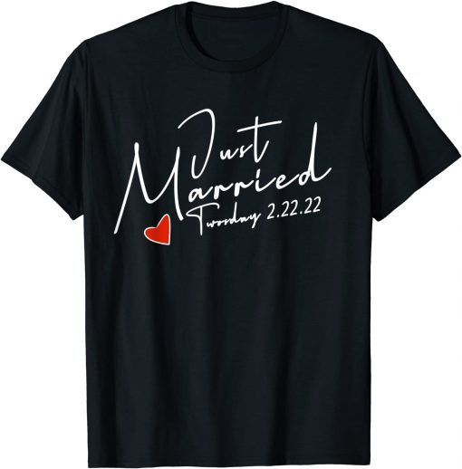 Twosday 2-22-22, Just Married Wedding Gift Shirt