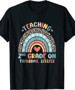 Twosday 2-22-22 Teaching 2nd Grade 22nd February 2022 School Classic Shirt