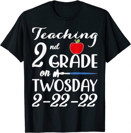 Twosday 2-22-22 Teaching 2nd Grade On Twosday 100 Days Gift Shirt