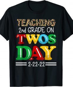 Twosday 2022 Teaching 2nd Grade On Twosday Leopard 2-22-2022 Gift Shirt