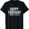 Twosday Tuesday February 22 2022 2-22-22 Math Teacher Unisex Shirt