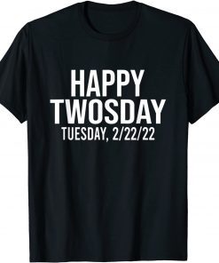 Twosday Tuesday February 22 2022 2-22-22 Math Teacher Unisex Shirt