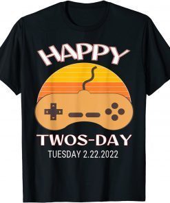 Twosday Tuesday February 22nd 2022 2.22.22 Event Game Official Shirt