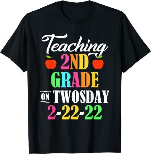 Twosday Tuesday February 22nd 2022 Teaching 2nd Grade Limited Shirt