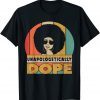 Unapologetically Dope Black Pride Melanin African American Unisex Shirt
