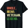 Uncle Hero Veteran Legend Classic Shirt