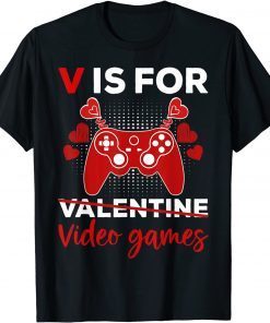 V Is For Video Games Valentines Day Gamer heart Unisex Shirt