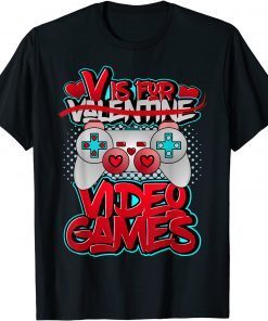 V Is For Video Games Valentines Day Limited Shirt