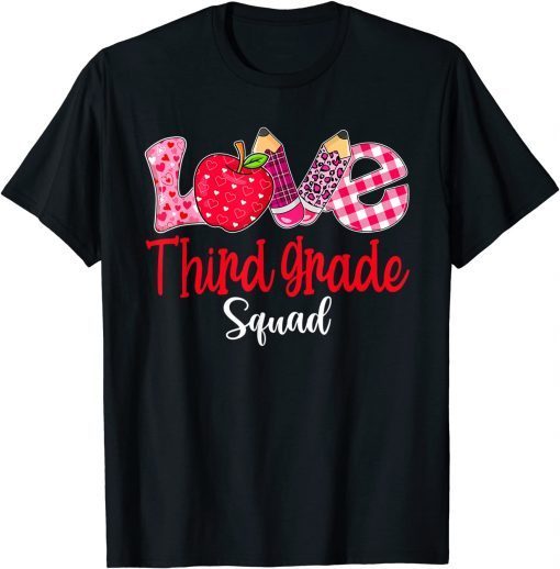 Valentines Day Love Third Grade Squad Teacher Classic Shirt