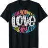 Valentine's Day product All You Need Is Love Gift T-Shirt