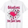 Valentines Is The Lame Times Classic Cute Valentines Quote Classic Shirt