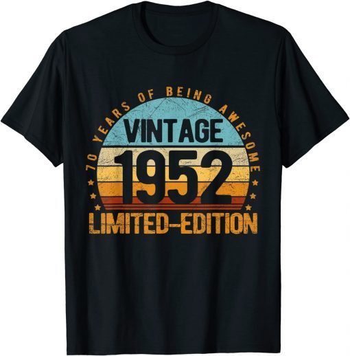 Vintage 1952 Limited Edition 70 Year Old 70th Birthday Unisex T-Shirt