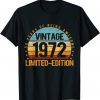 Vintage 1972 Limited Edition 50 Year Old 50th Birthday Unisex T-Shirt