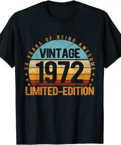 Vintage 1972 Limited Edition 50 Year Old 50th Birthday Unisex T-Shirt