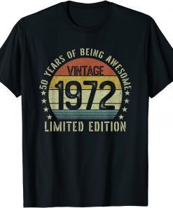 Vintage 1972 Limited Edition 50th Birthday 50 Year Old Gift Shirt