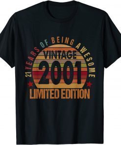 Vintage 2001 Limited Edition 21 Year Old 21st Birthday Unisex Shirt