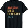 Vintage Awesome Since February 1976 46th Birthday Classic Shirt