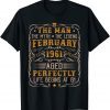 Vintage February 1961 Man Myth Legend 61st Bday 61 Years Old Unisex Shirt