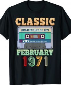 Vintage February 1971 51st Birthday 51 Years Old Cassette Gift Shirt