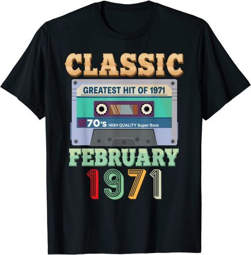 Vintage February 1971 51st Birthday 51 Years Old Cassette Gift Shirt