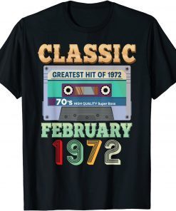 Vintage February 1972 50th Birthday 50 Years Old Cassette Gift Shirt