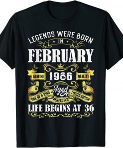 Vintage Legends Were Born In February 1986 36th Birthday Gift Shirt