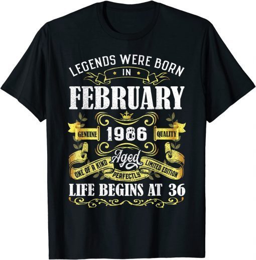 Vintage Legends Were Born In February 1986 36th Birthday Gift Shirt