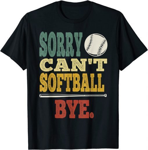 Vintage Sorry Can't Softball Bye Unisex T-Shirt