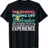 Warning Pissing Off The Bartender Official Shirt
