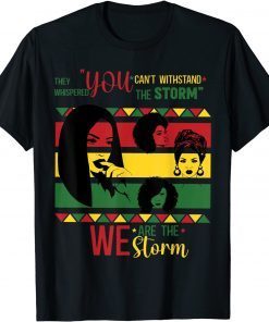 We Are The Storm Proud African Classic Shirt