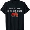 When It's Grim Be The Grim Reaper American Football Gift T-Shirt
